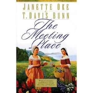 The Meeting Place -- Janette Oke